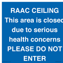 raac-ceilingthis-area-is-closed-due-to-serious-health-concernsplease-do-not-ente~
